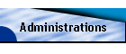 Administrations