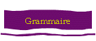 Grammaire