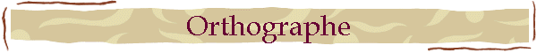 Orthographe