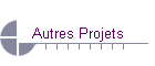 Autres Projets