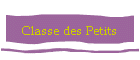 Classe des Petits