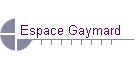 Espace Gaymard