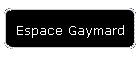 Espace Gaymard