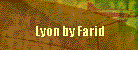 Lyon by Farid