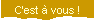 C'est  vous !