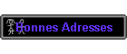 Bonnes Adresses
