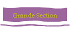 Grande Section