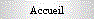 Accueil