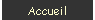 Accueil
