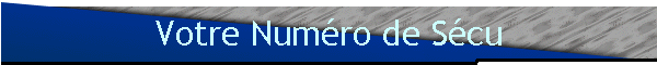 Votre Numro de Scu