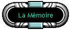 La Mmoire
