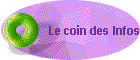 Le coin des Infos