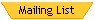 Mailing List