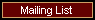 Mailing List