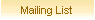 Mailing List