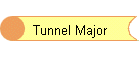 Tunnel Major