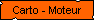 Carto - Moteur