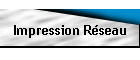 Impression Rseau