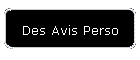 Des Avis Perso