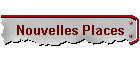 Nouvelles Places