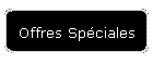 Offres Spciales