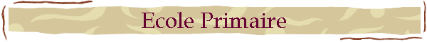 Ecole Primaire