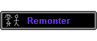 Remonter