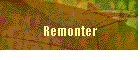 Remonter
